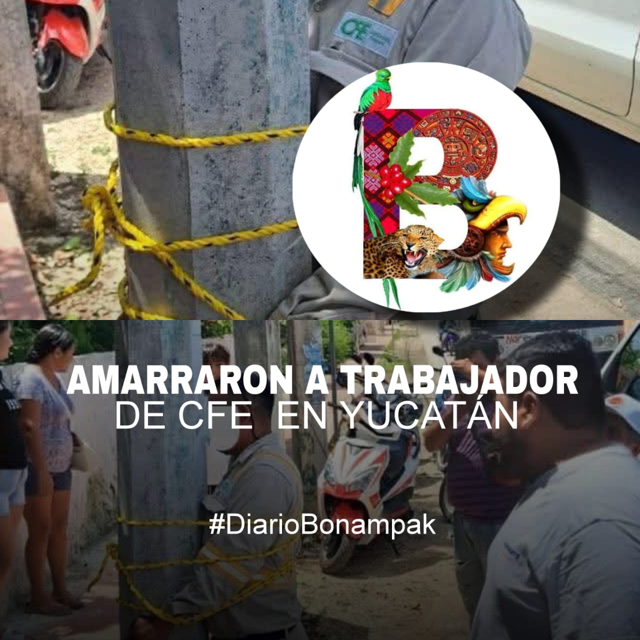 Amarran a trabajador de CFE en Yucatán por constantes apagones ...